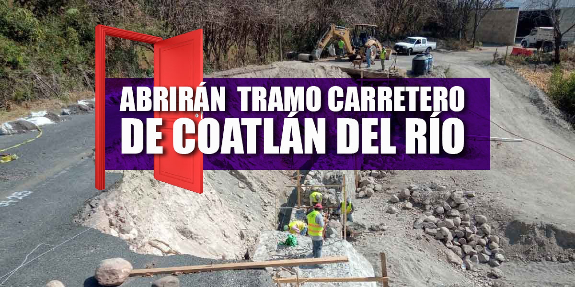 Prevén reapertura de tramo carretero en Coatlán del Río