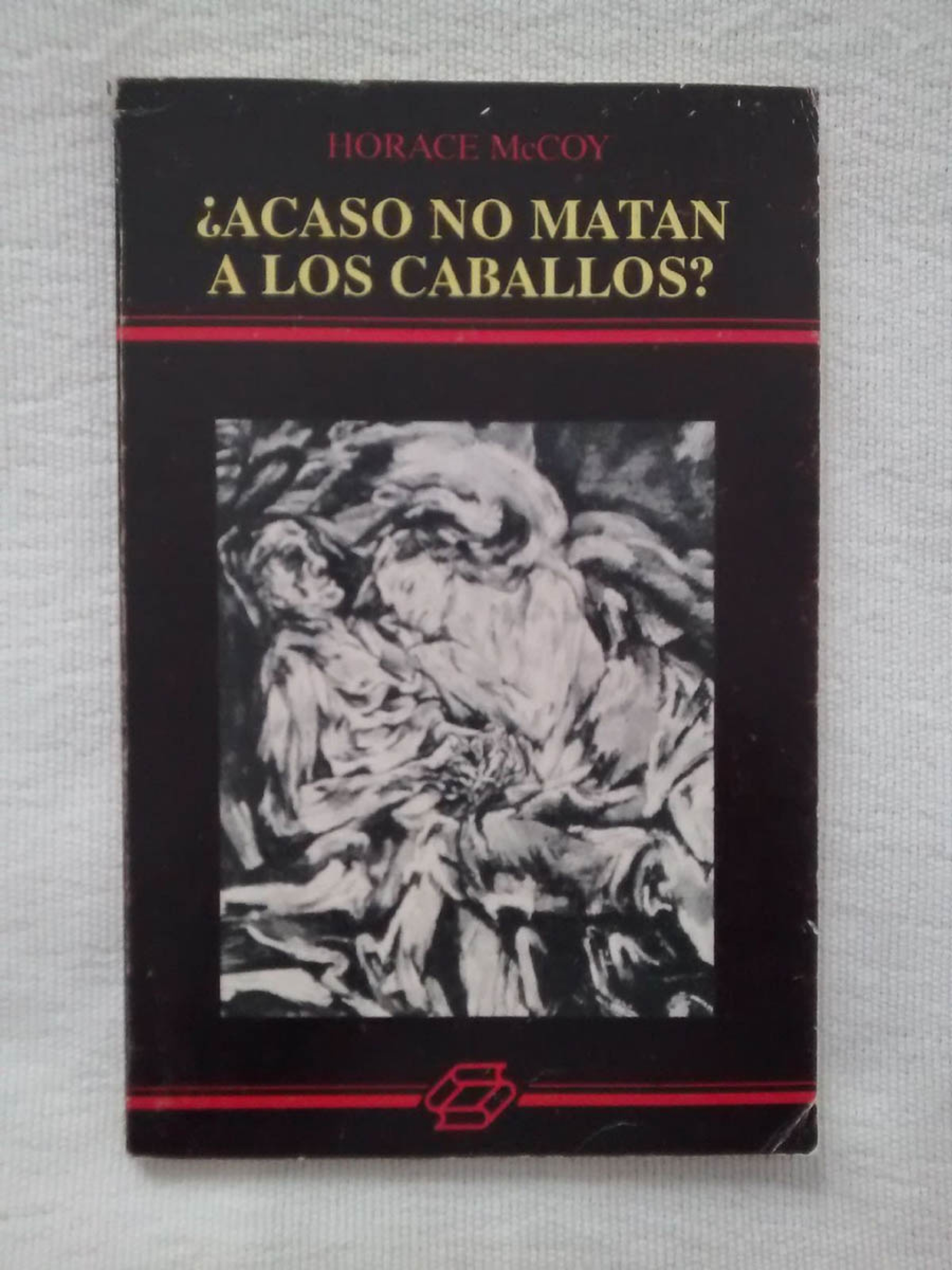 ¿Acaso no matan a los caballos?