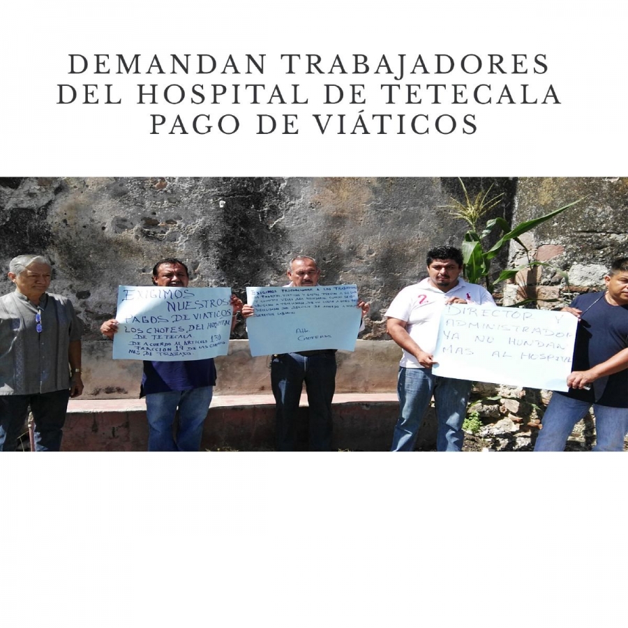 Demandan trabajadores del hospital de Tetecala pago de viáticos
