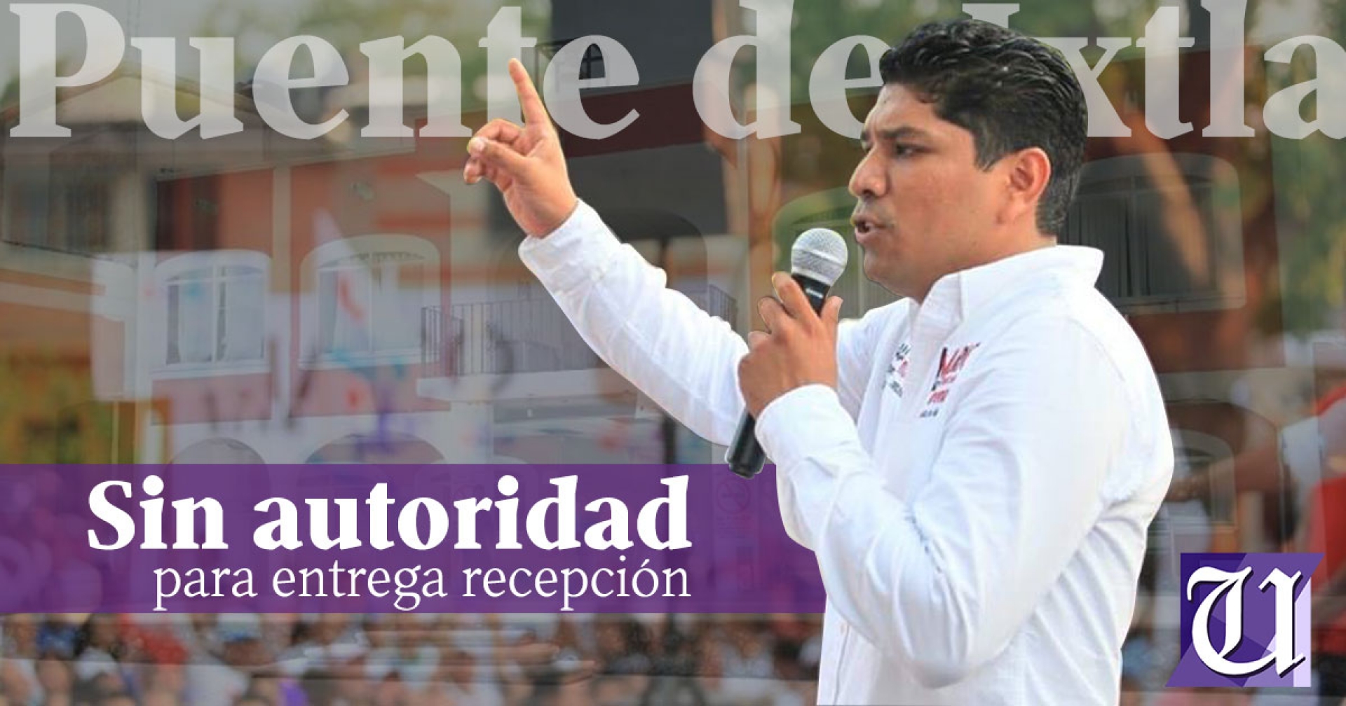 Detenida, la entrega recepción en Puente de Ixtla por ausencia de autoridades