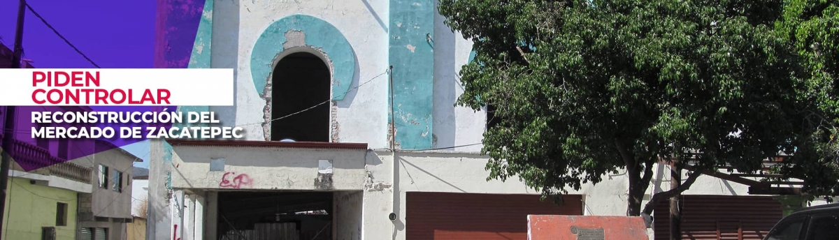 Piden auditar recursos destinados a reconstrucción del mercado de Zacatepec