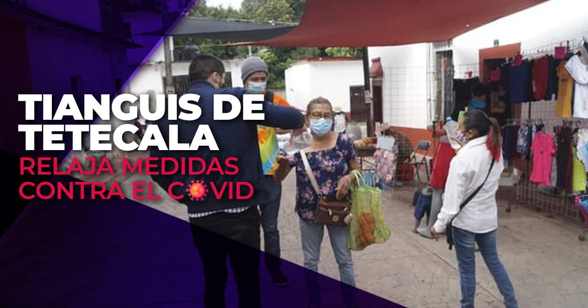 Relajan las medidas sanitarias en el tianguis de Tetecala
