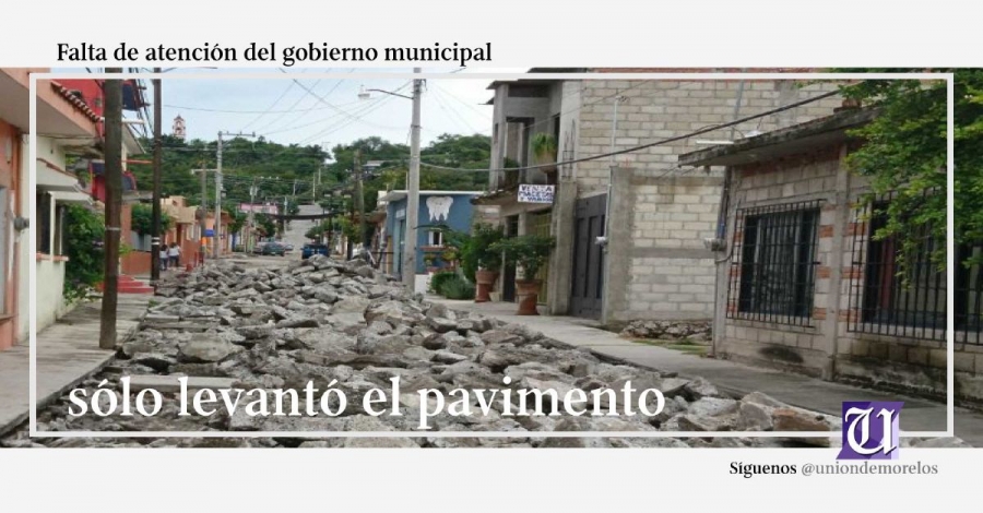 En el abandono, pavimentación de la calle Matamoros del centro de Mazatepec