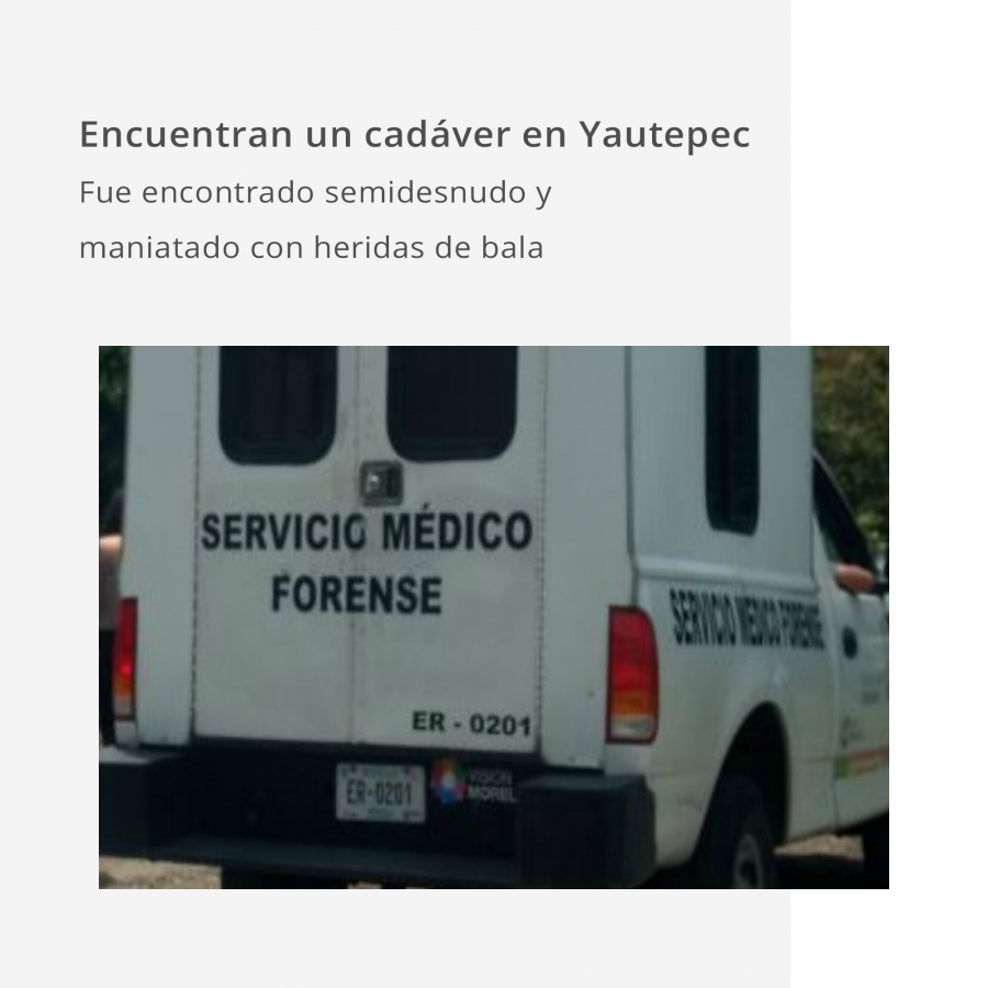 Dejan un cadáver en un camino de terracería de Yautepec