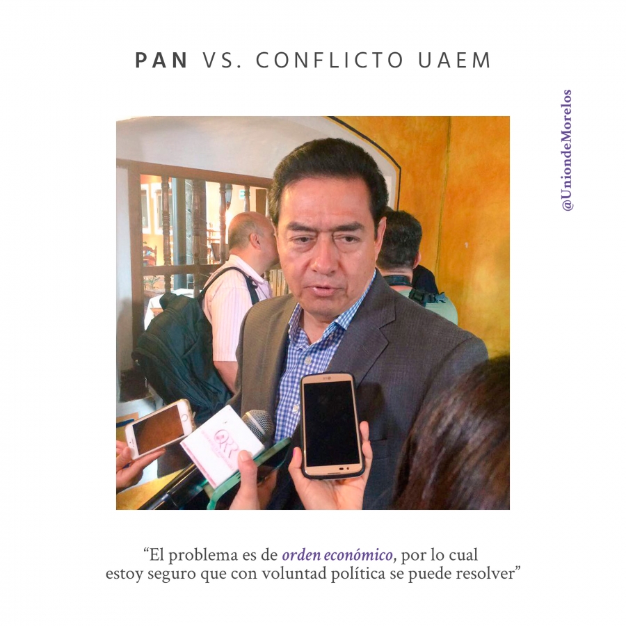 El PAN pide resolver conflicto financiero de la UAEM
