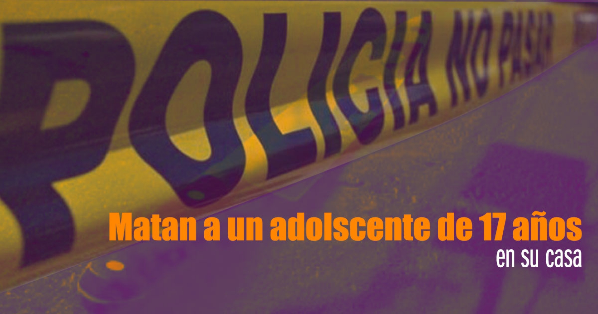 Matan a un adolescente de 17 años en su casa