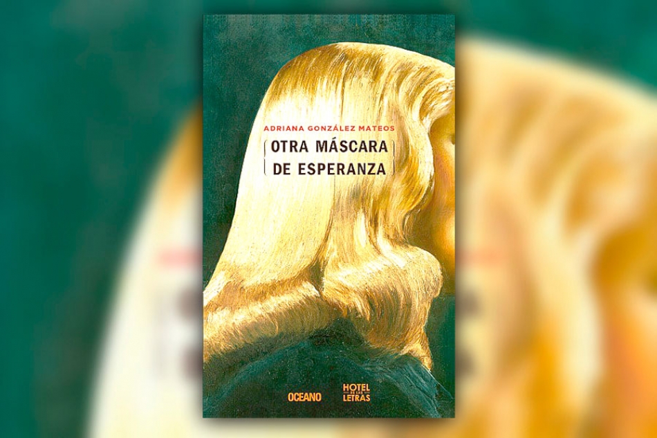 Otra máscara de Esperanza, de Adriana González Mateos