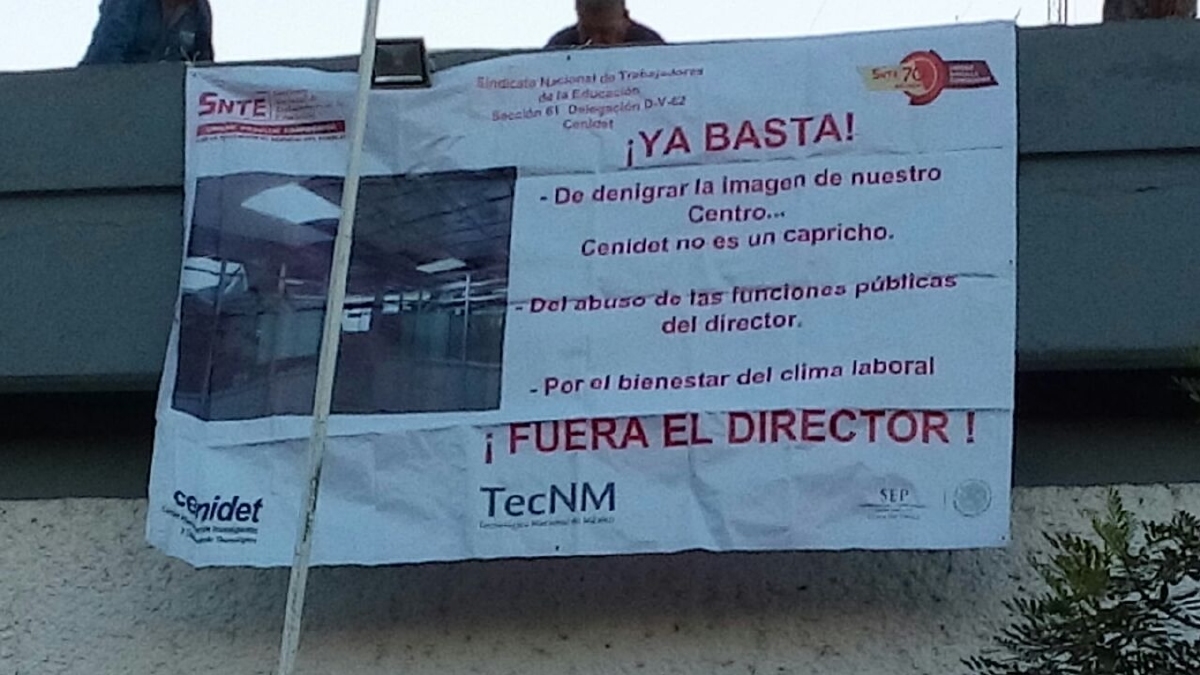 Trabajadores del Cenidet exigen la salida del director