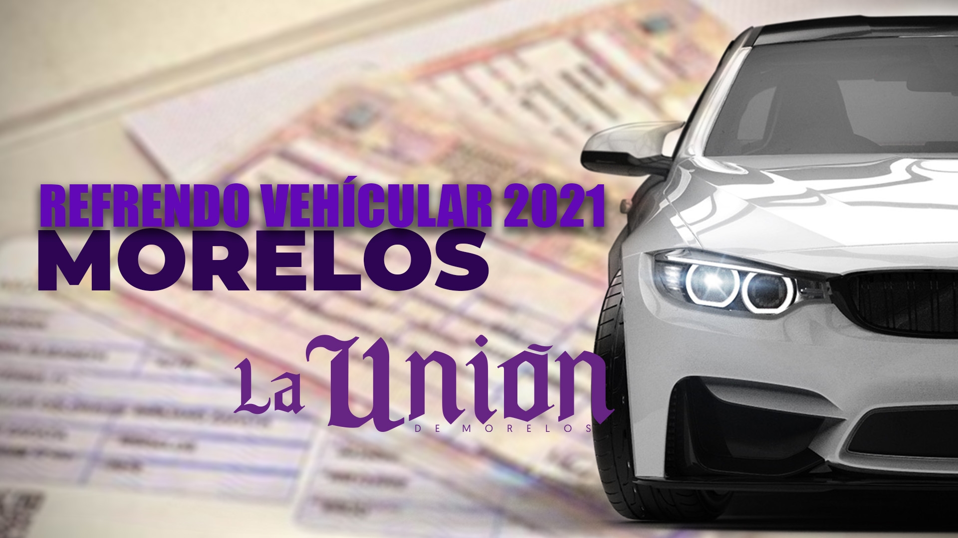 Refrendo Vehicular en Morelos 2021, costos y documentos que necesitas