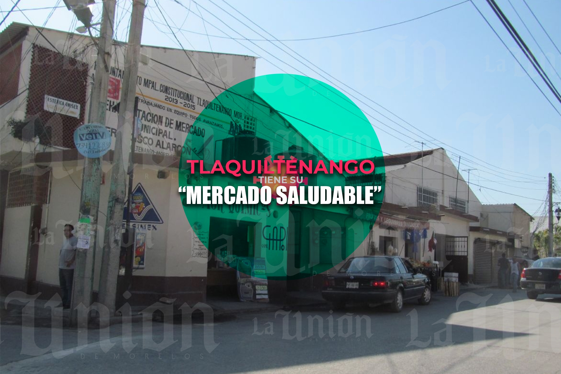 También Tlaquiltenango tiene su “mercado saludable”