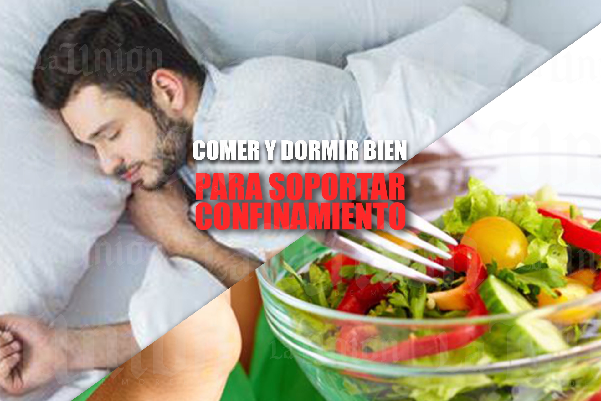 Alimentarse y dormir bien, básicos para superar el confinamiento