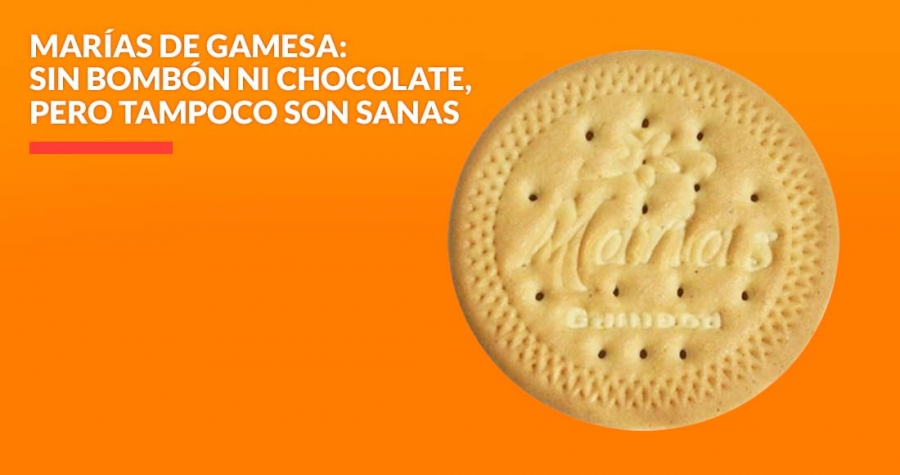 Galletas Marías de Gamesa: sin bombón ni chocolate, pero poco nutritivas