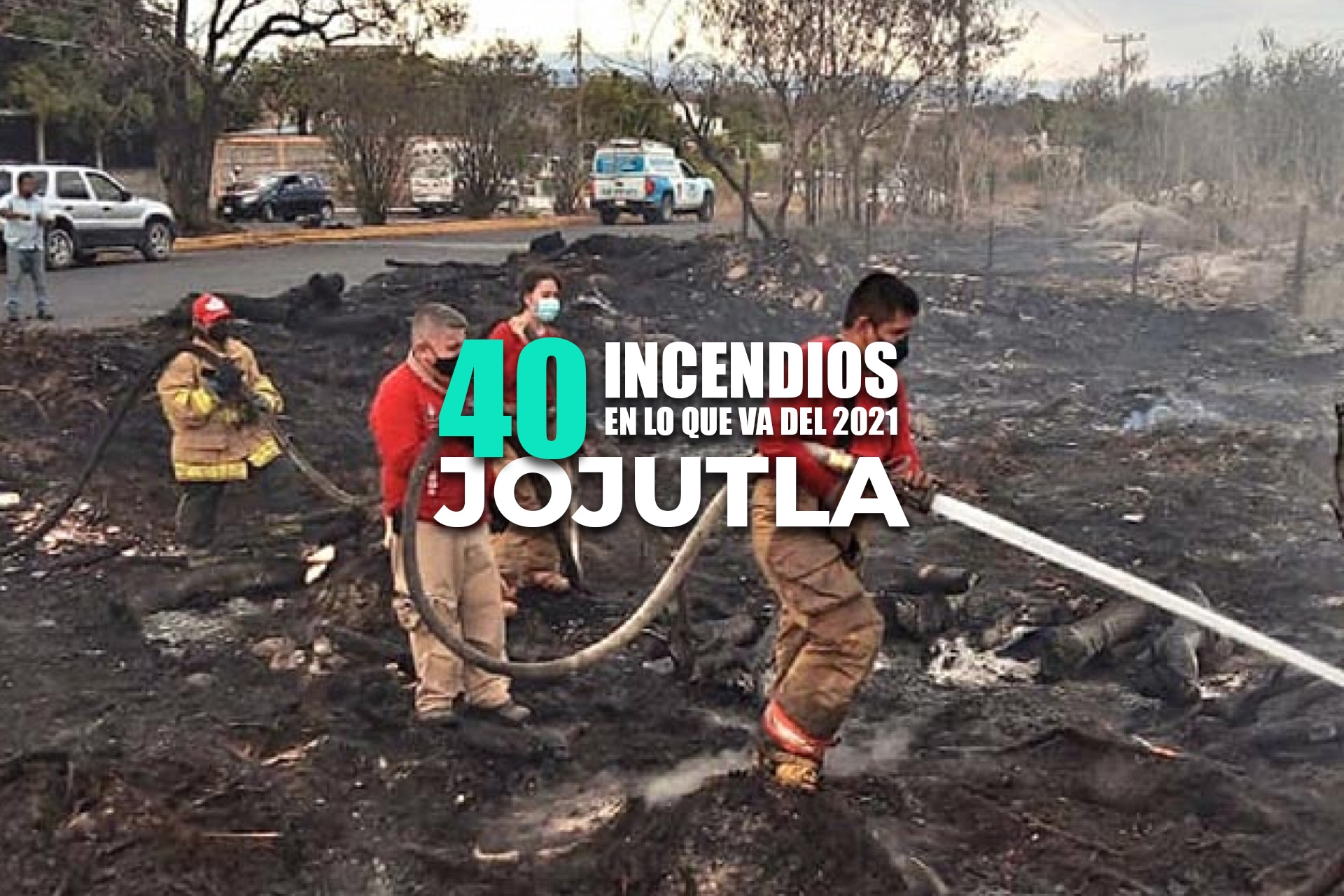 Durante 2021 se han registrado 40 incendios en Jojutla