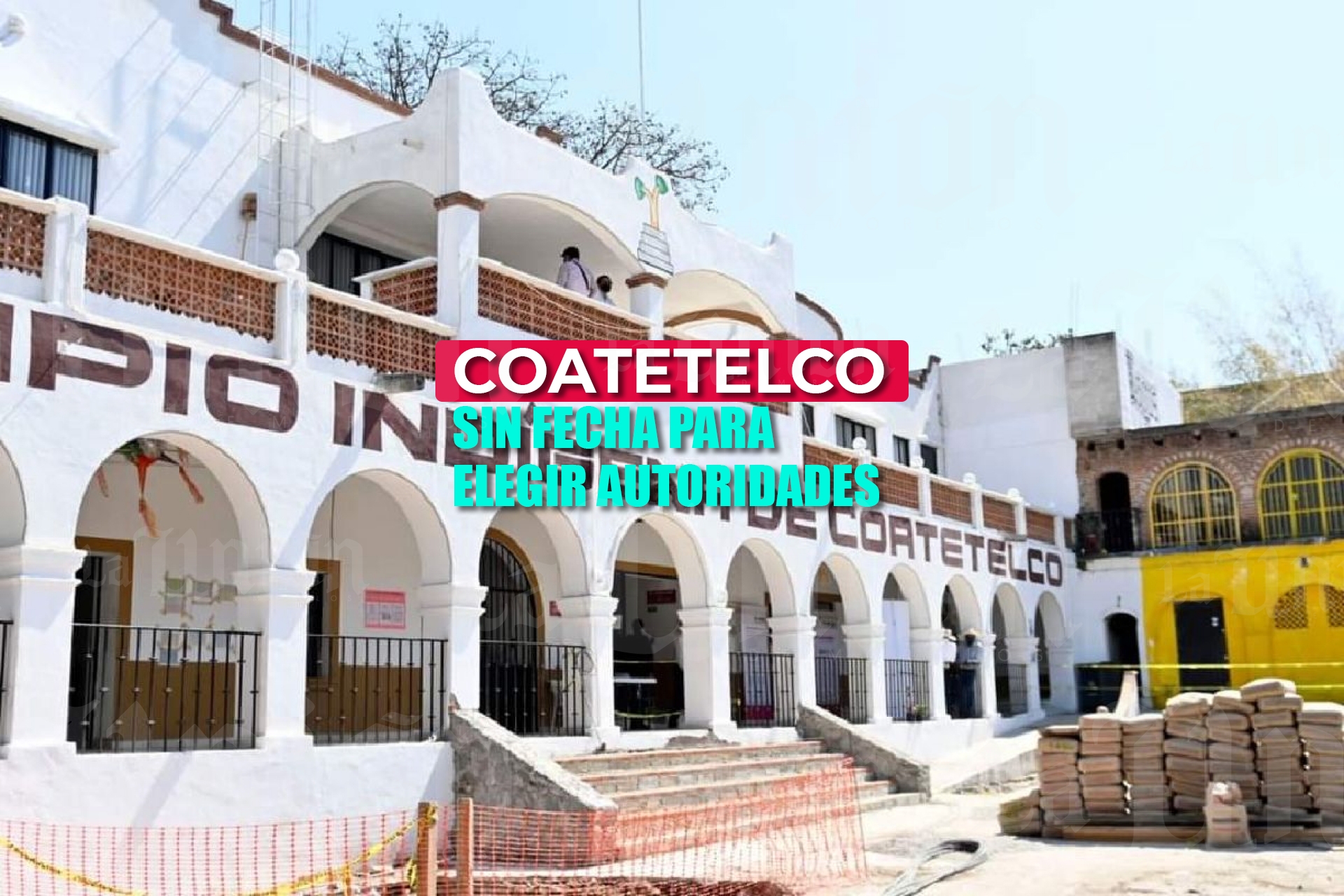 Aún no hay fecha para elegir a nuevas autoridades de Coatetelco