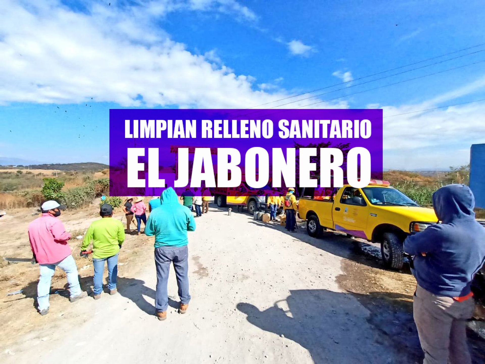 Limpian de maleza el relleno sanitario de El Jabonero