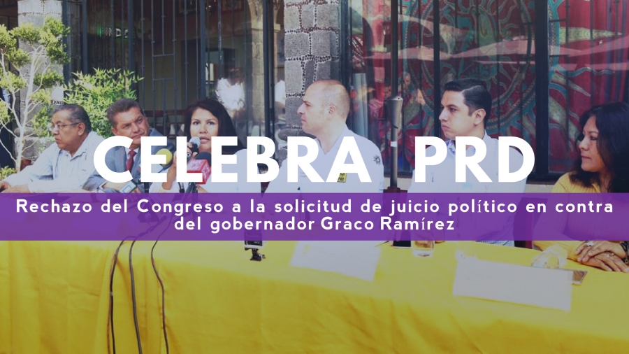 Celebra dirigencia estatal del PRD rechazo del Congreso a la solicitud de juicio político en contra del gobernador