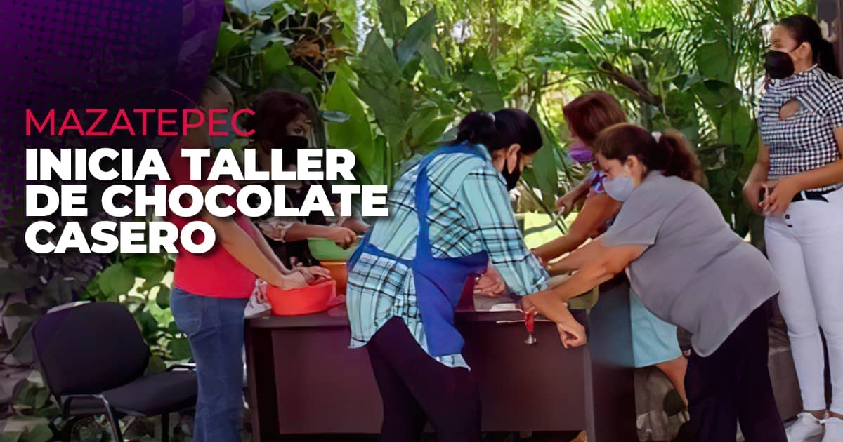 Inicia taller para elaborar chocolate casero en Mazatepec