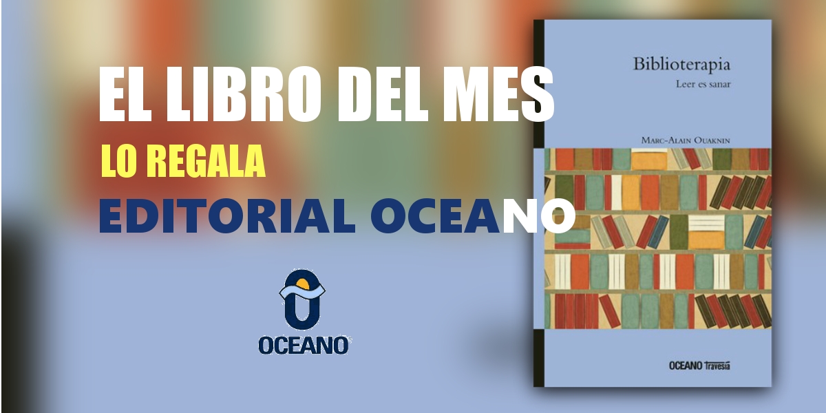 El libro del mes: Un regalo de editorial Océano