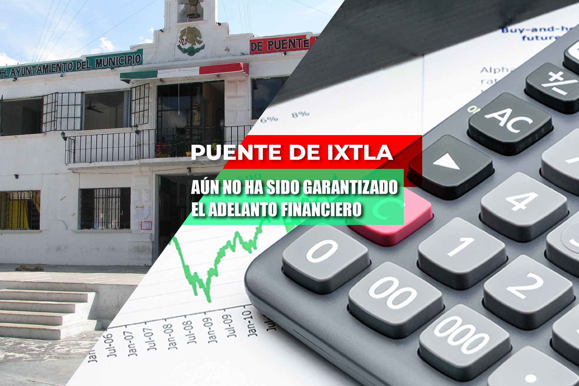 No han garantizado adelanto de recursos para Puente de Ixtla