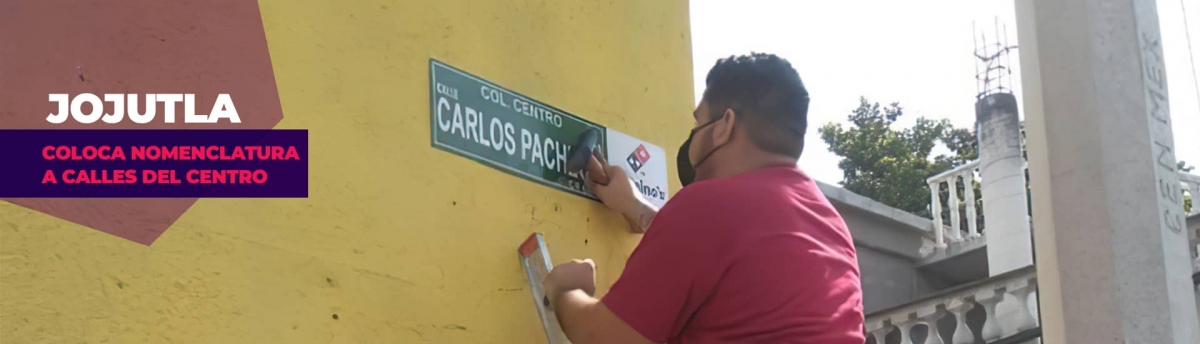 Colocan nomenclatura en el centro de Jojutla