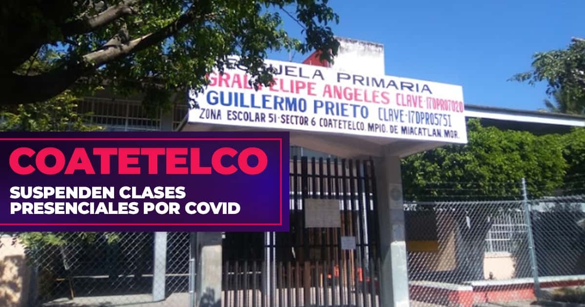 Suspenden clases presenciales en primaria de Coatetelco