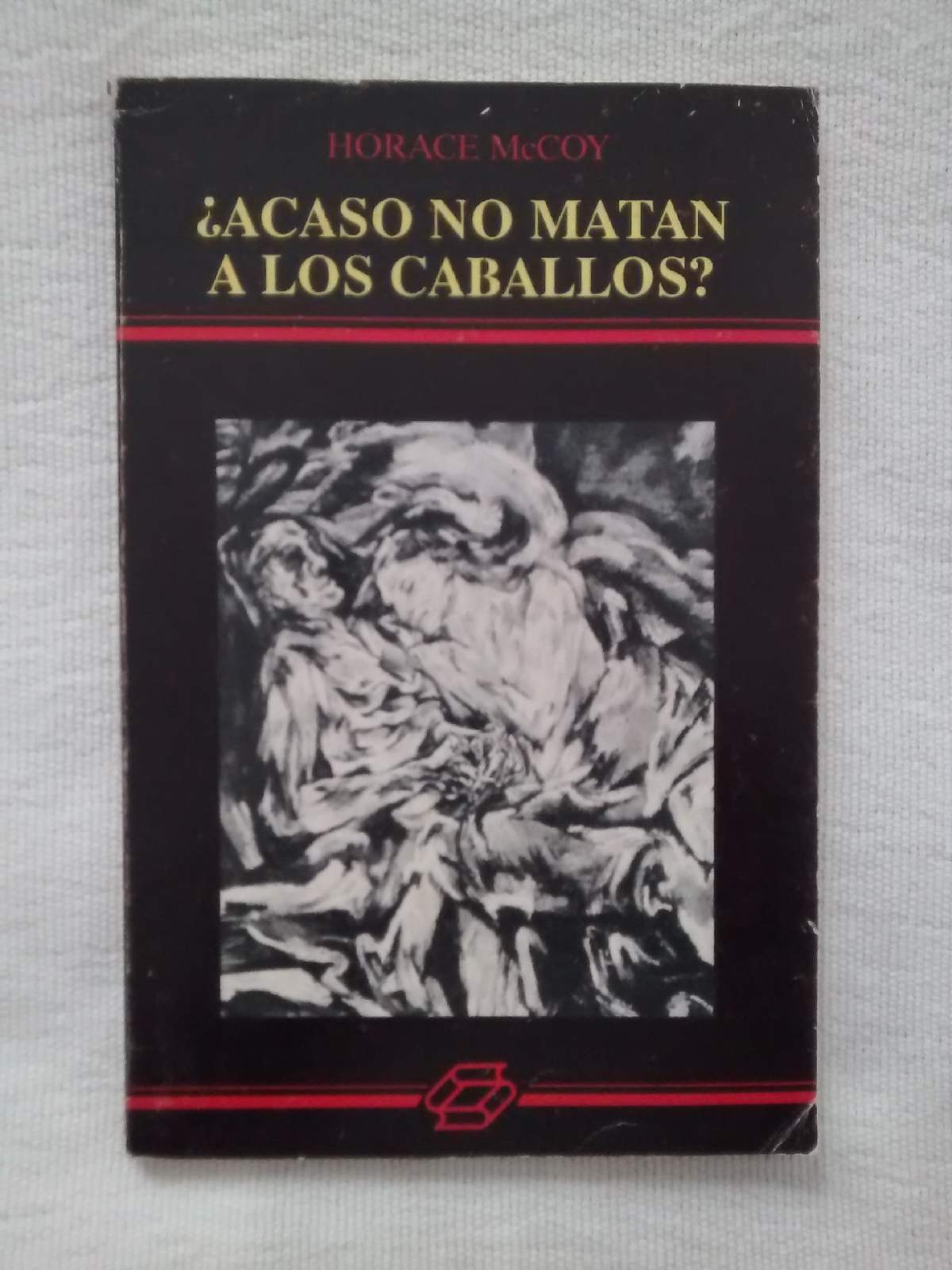 ¿Acaso no matan a los caballos?