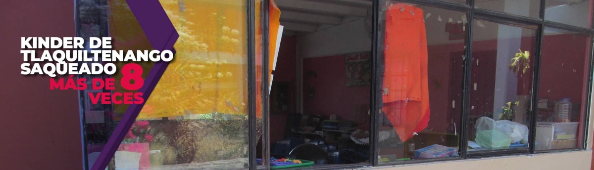 Se registra enésimo robo a jardín de niños de Tlaquiltenango