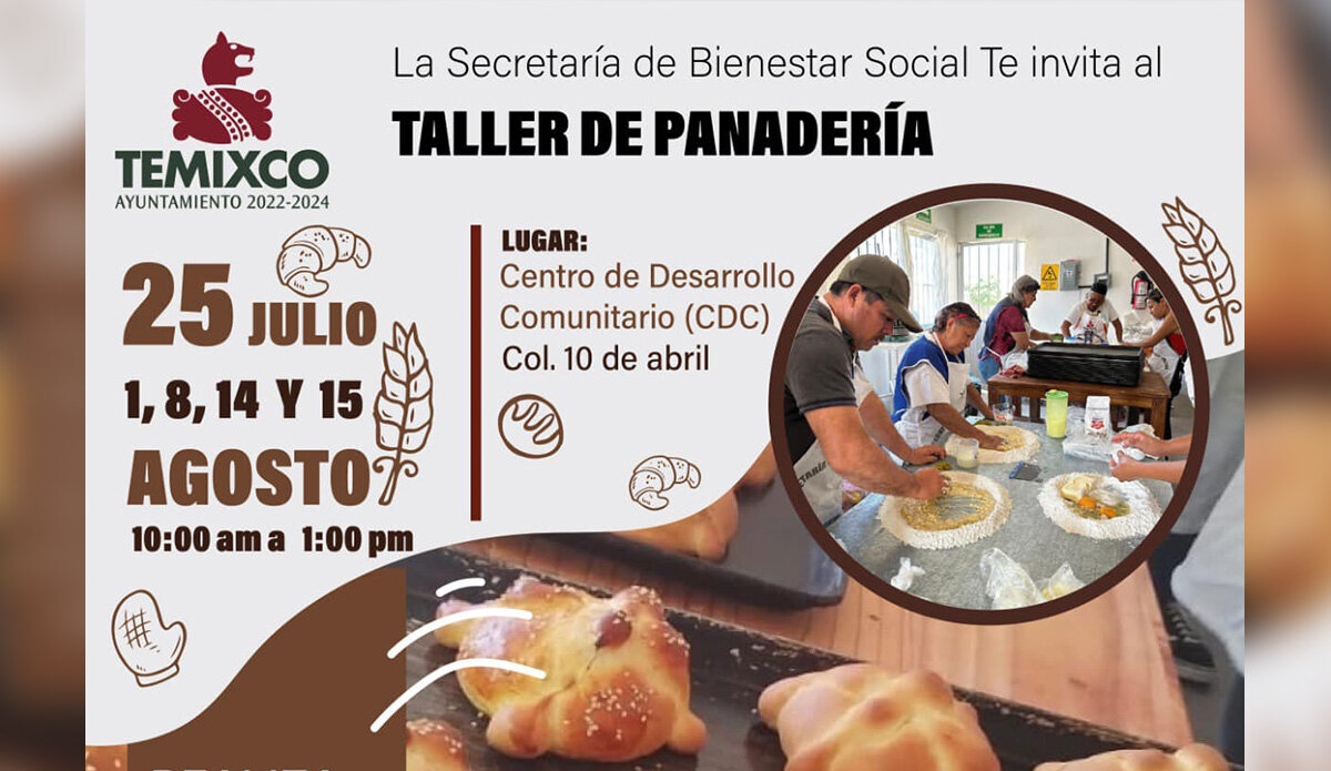 ¡Aprende y diviértete en el 'Taller de Panadería Aprendiendo con Mamá o Papá' en Temixco!