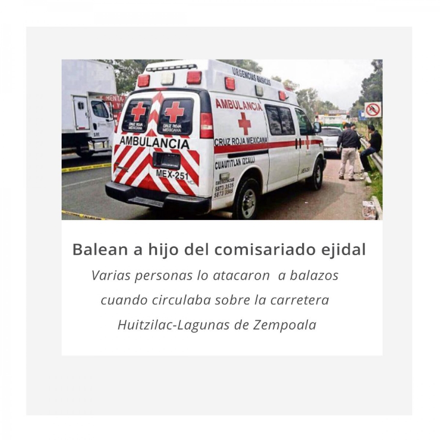 Balean a hijo del comisariado ejidal de Huitzilac