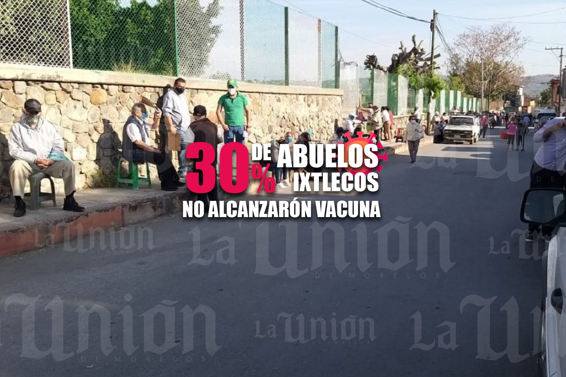 30 % de adultos mayores ixtlecos no alcanzó vacuna contra covid