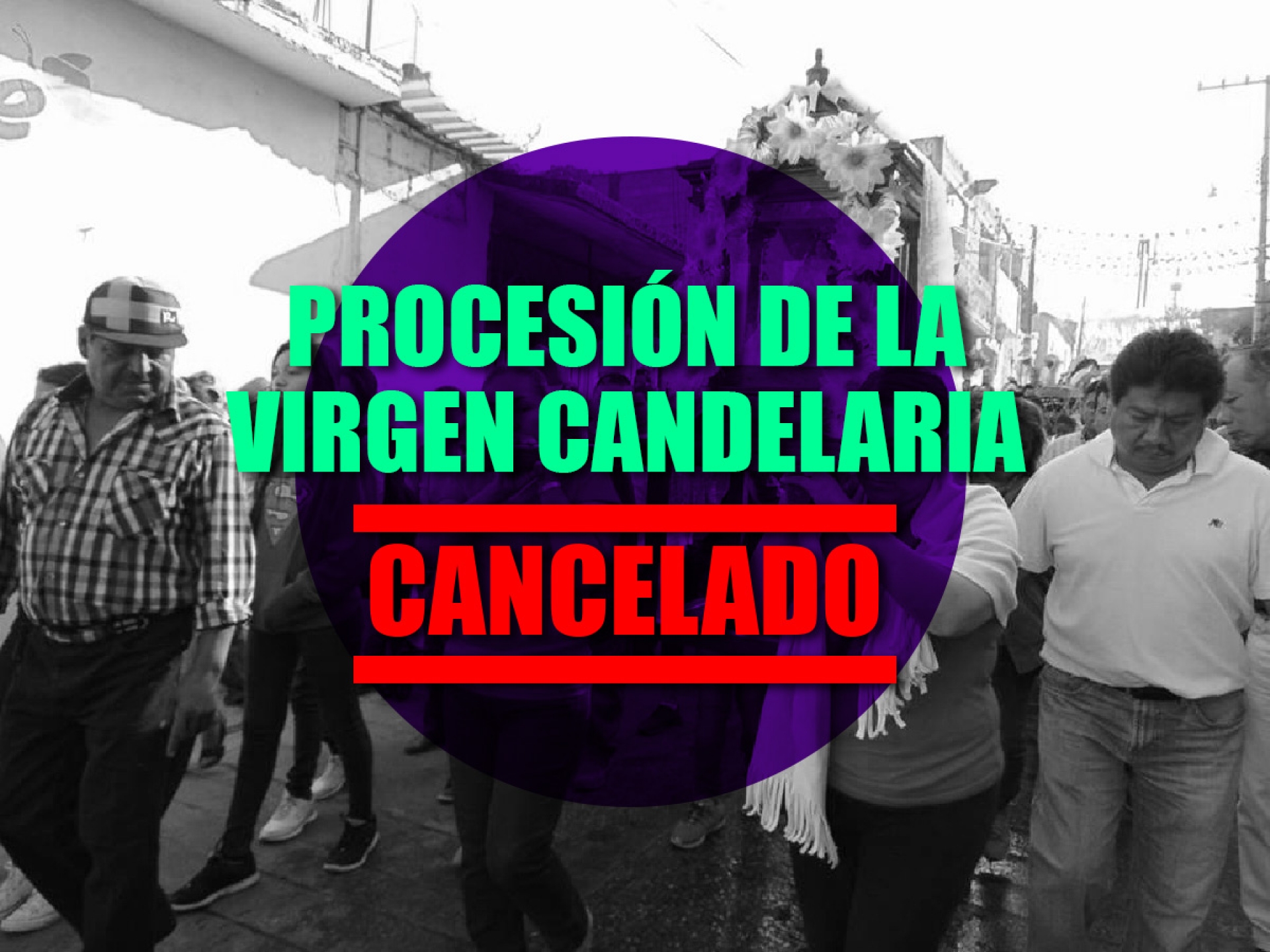 Suspenden la procesión en honor a la virgen de la Candelaria