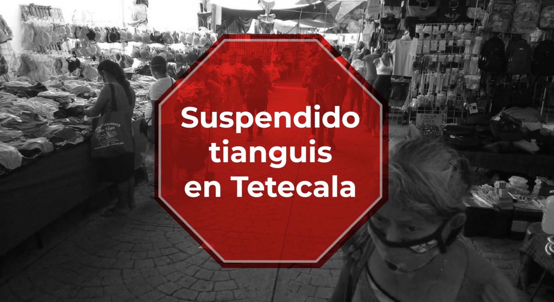Suspenden instalación del tianguis de los martes en Tetecala