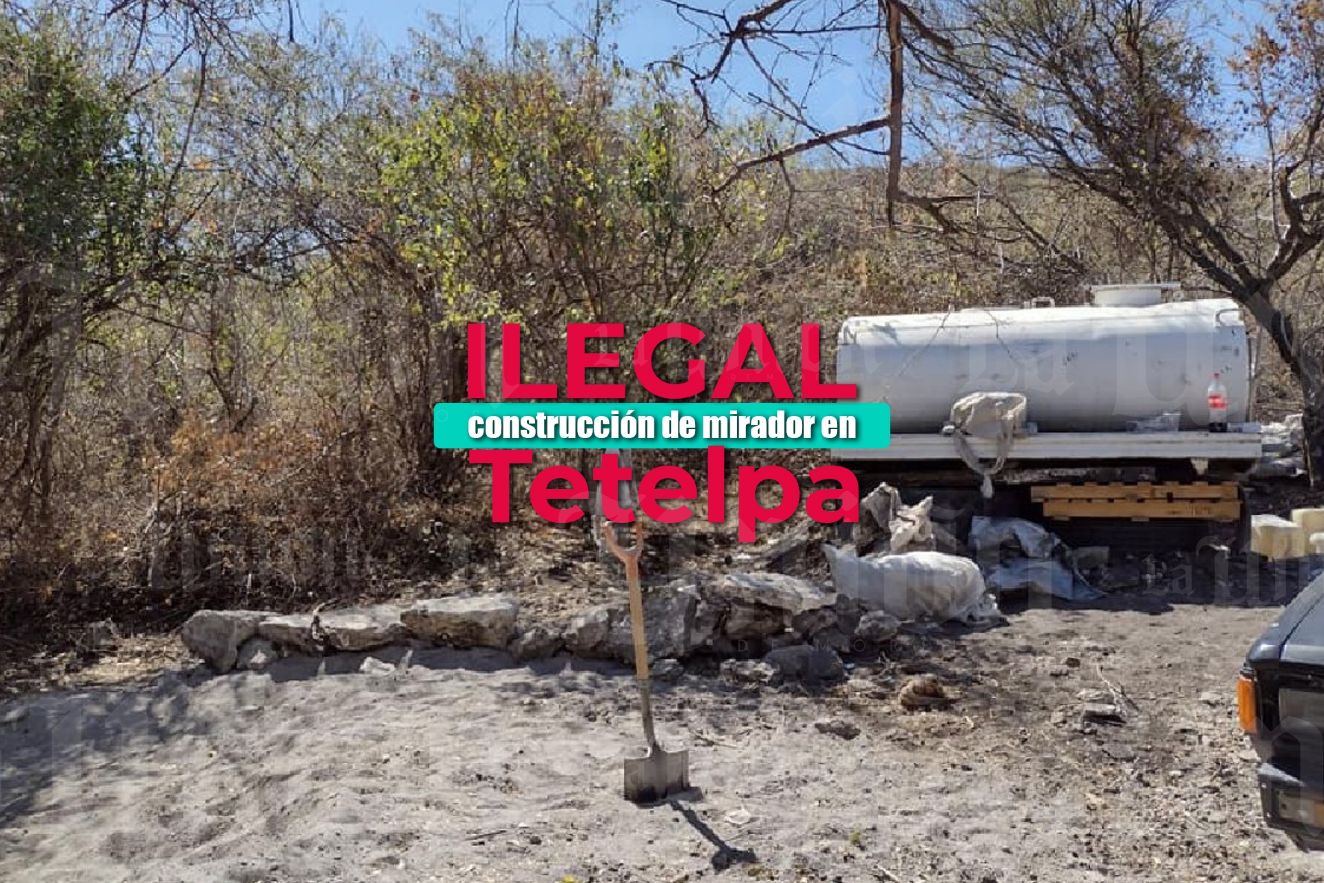 Ilegal, construcción de mirador en Tetelpa
