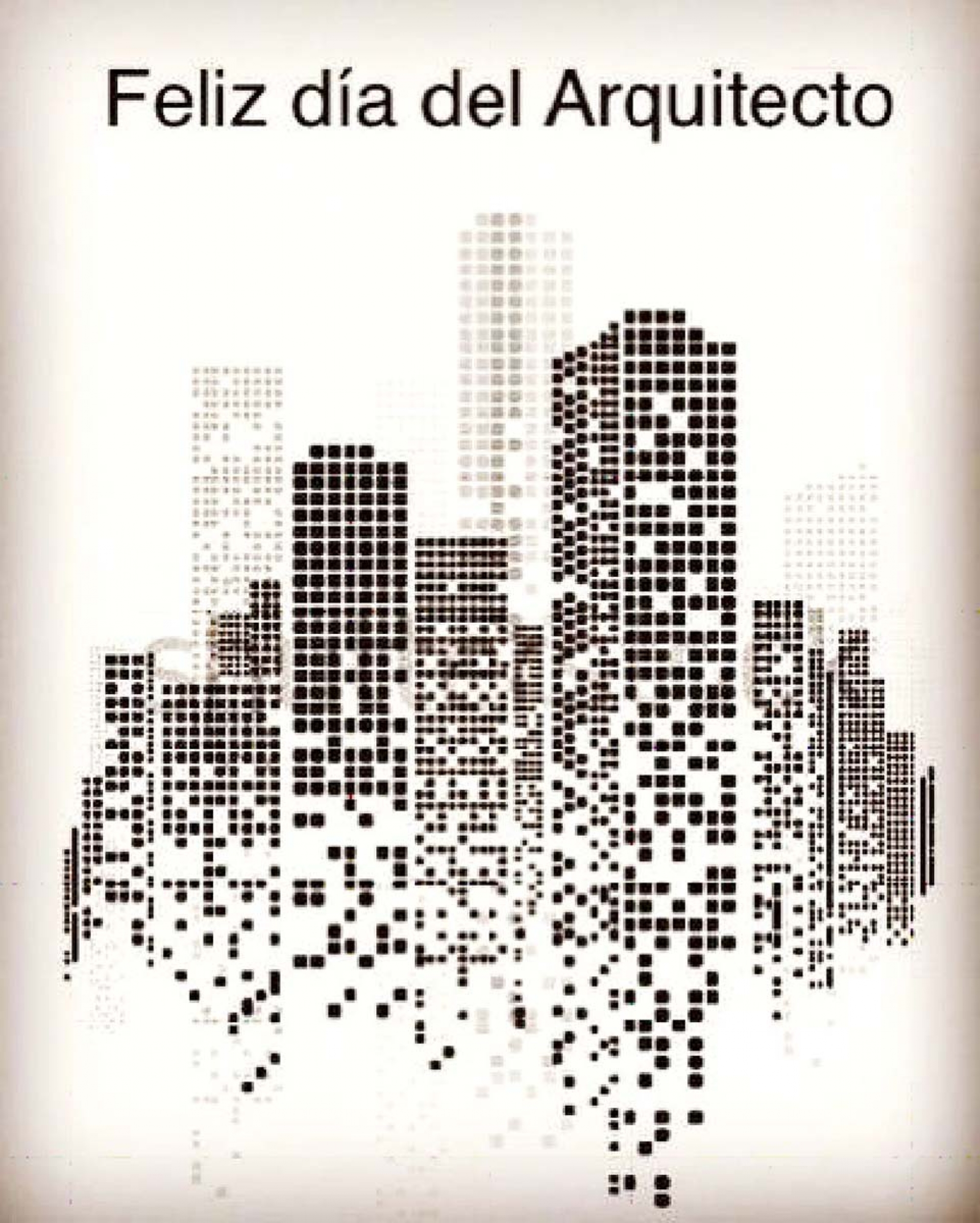 Feliz día del arquitecto