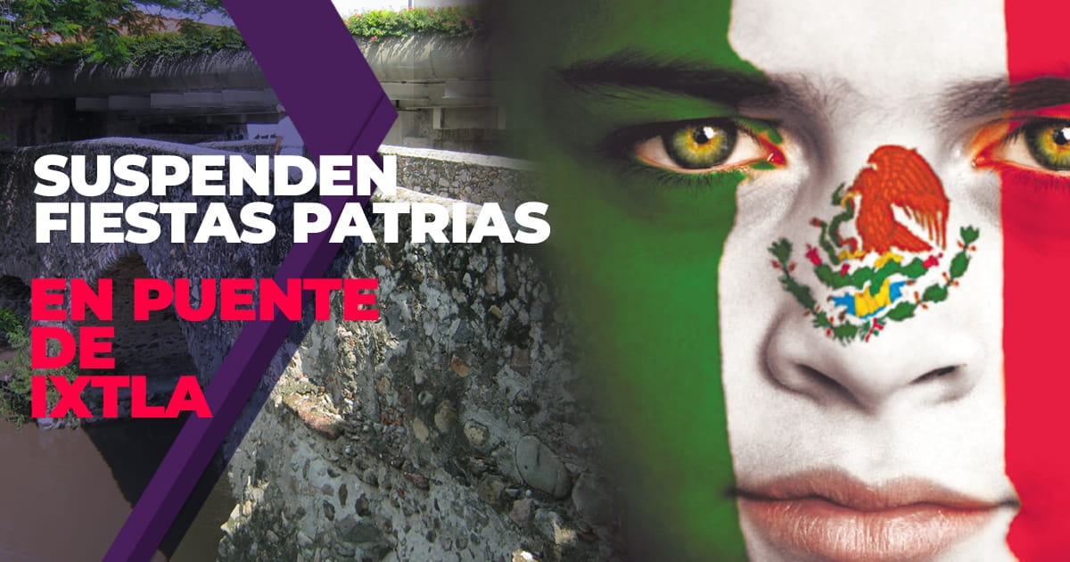 Suspenden celebraciones de las fiestas patrias en Puente de Ixtla