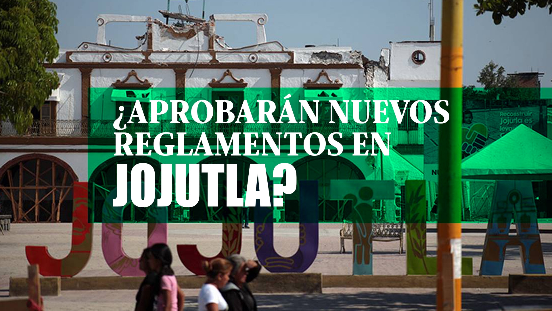 Confían en que ahora sí aprobarán nuevos reglamentos municipales en Jojutla
