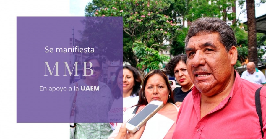 Se manifiesta MMB en apoyo a la UAEM