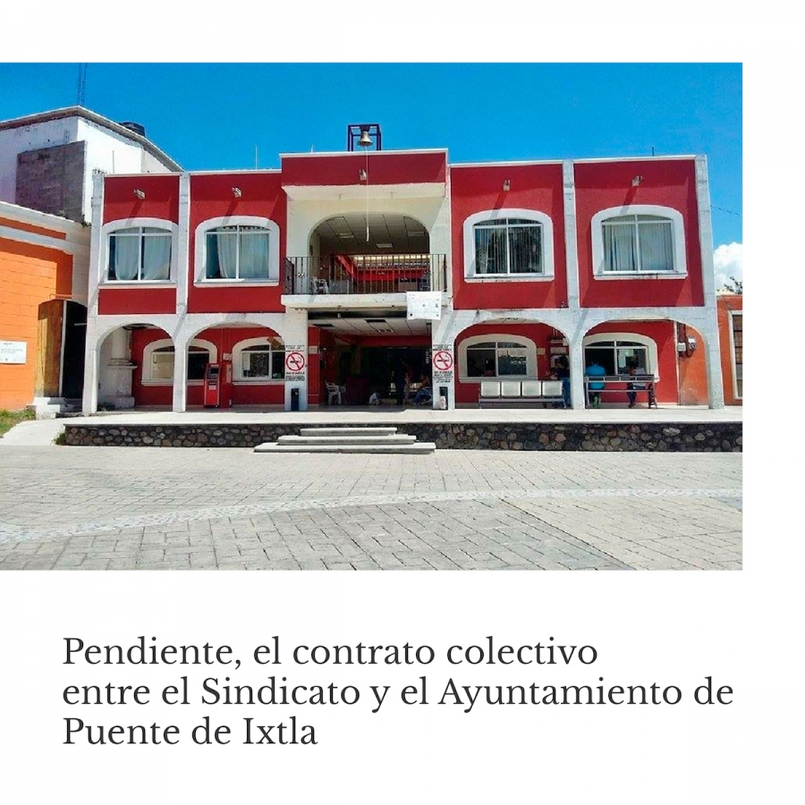 Pendiente, el contrato colectivo entre el Sindicato y el Ayuntamiento de Puente de Ixtla