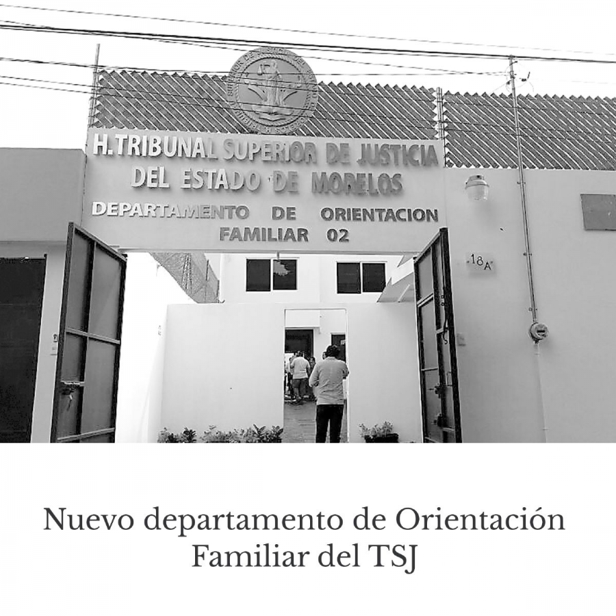 Abre el TSJ departamento de Orientación Familiar en Cuautla