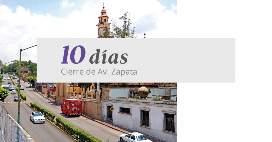 El cierre de la avenida Emiliano Zapata durará hasta el día 10