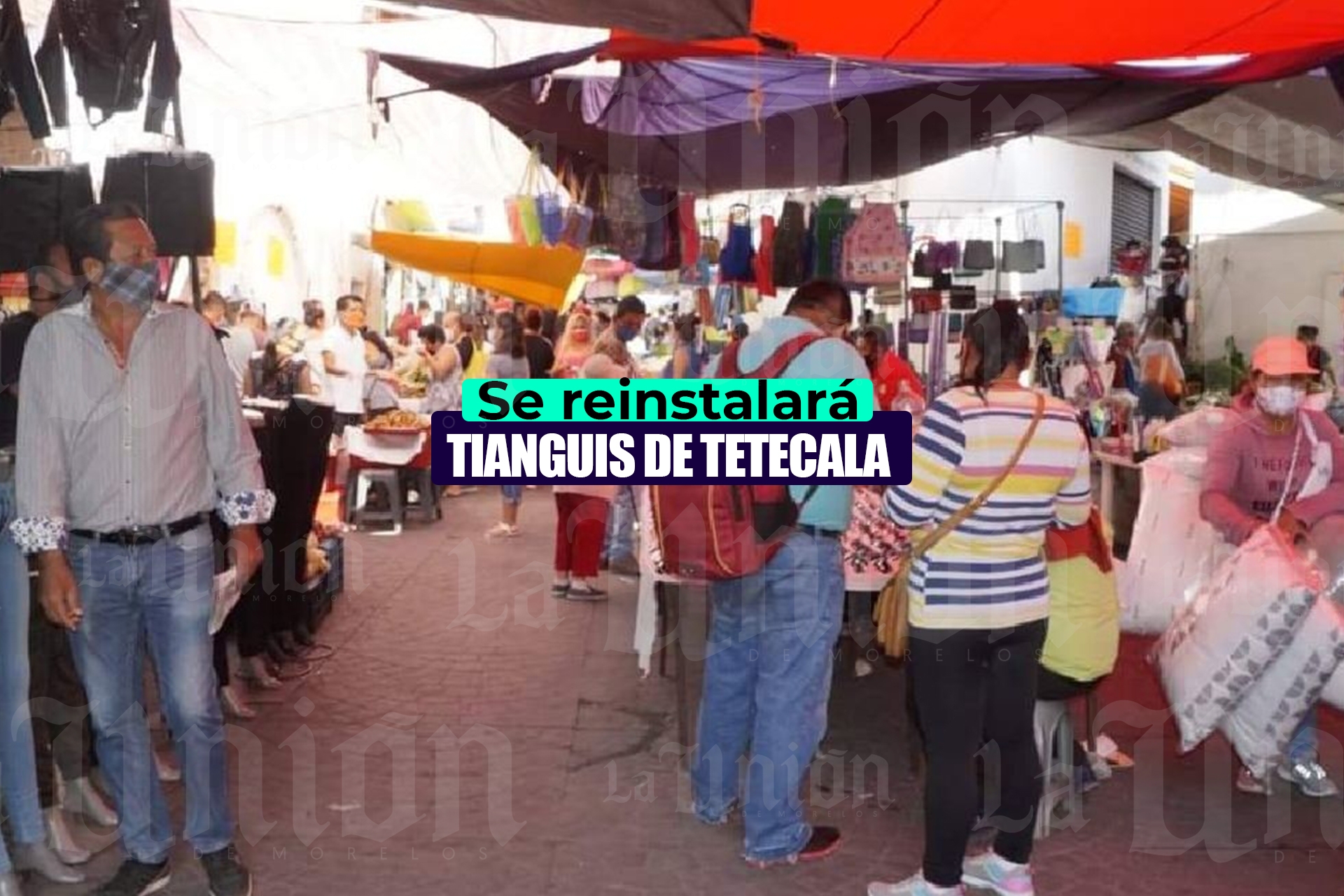 A partir del próximo martes, se reinstalará el tianguis de Tetecala