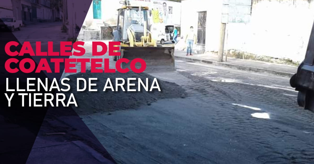 Vialidades de Coatetelco se llenan de tierra por recientes lluvias