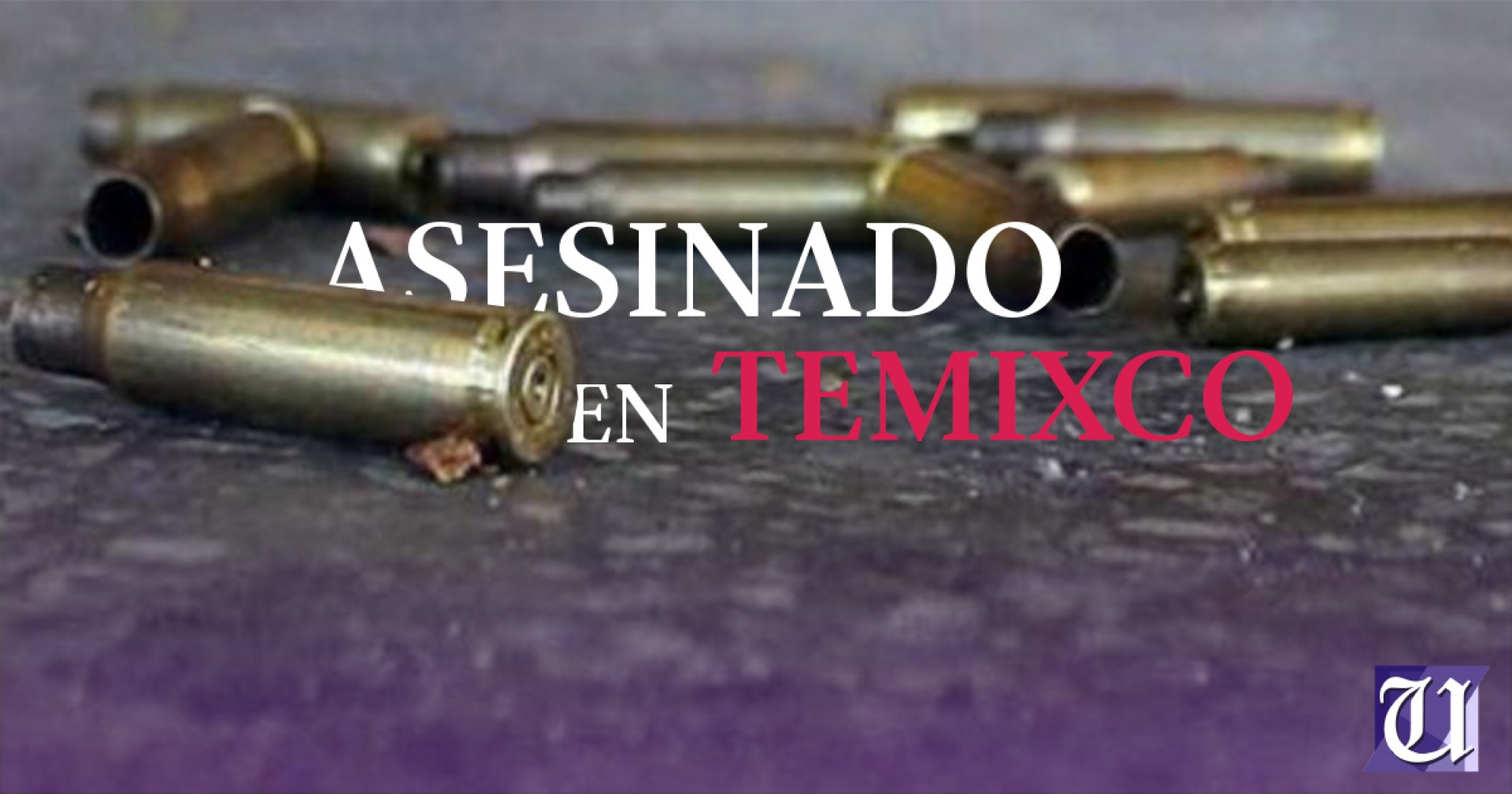 Acribillan a un hombre en Cuentepec