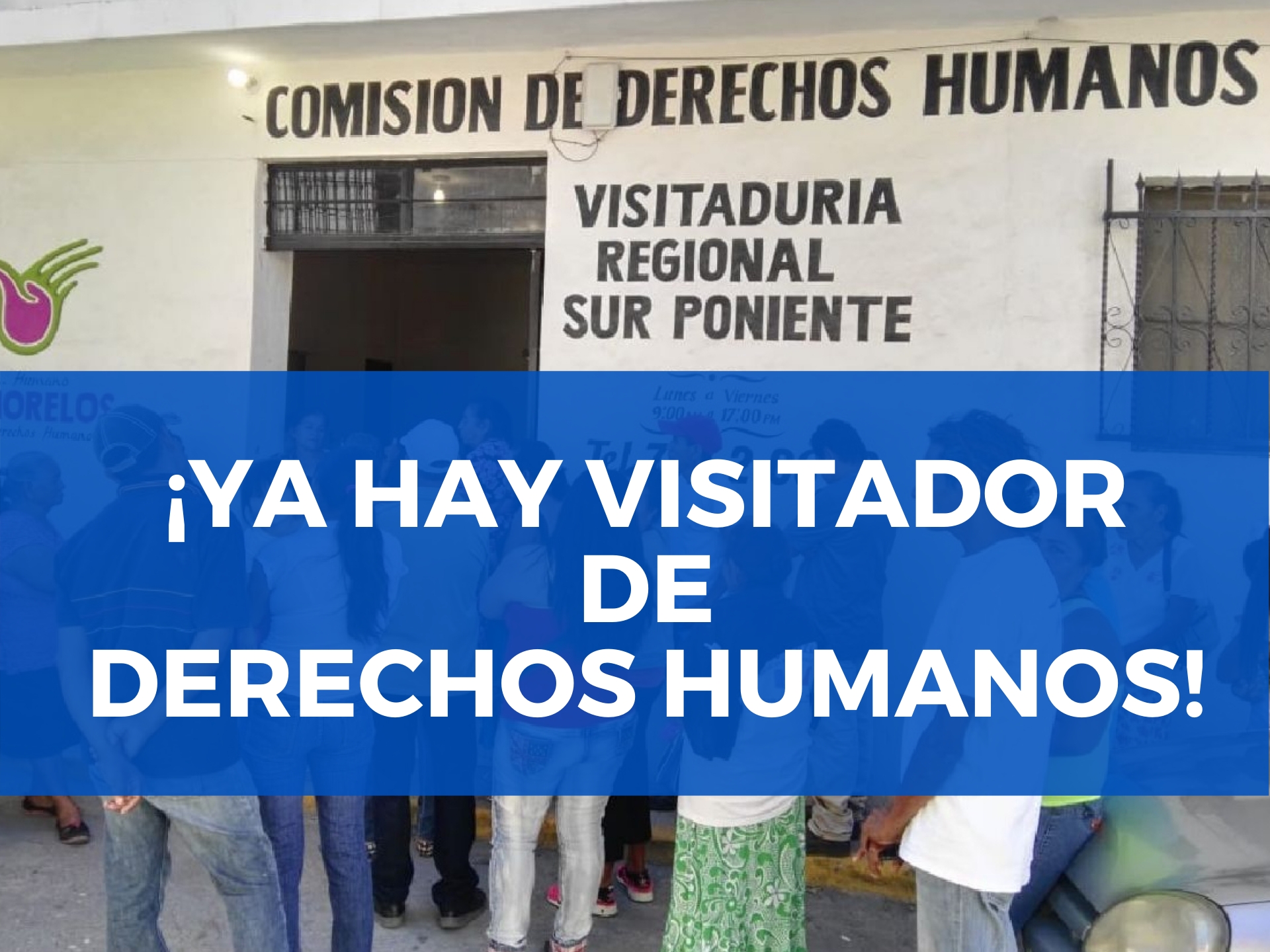 Reponen a visitador de derechos humanos en Jojutla