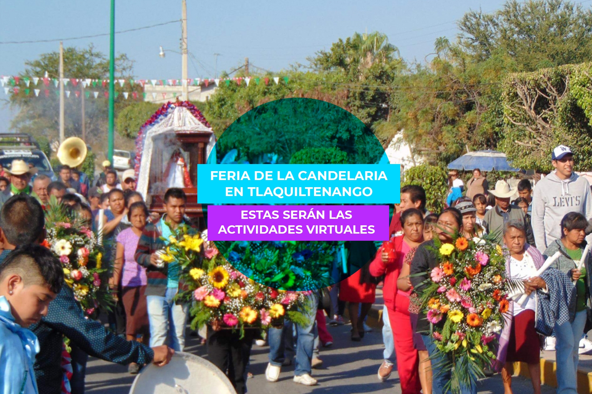 Habrá actividades virtuales por la Feria de la Candelaria en Tlaquiltenango