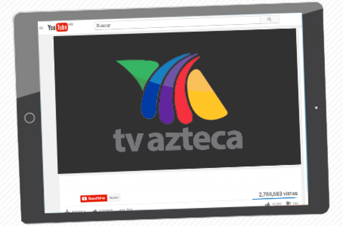 TV Azteca apuesta por streaming en YouTube