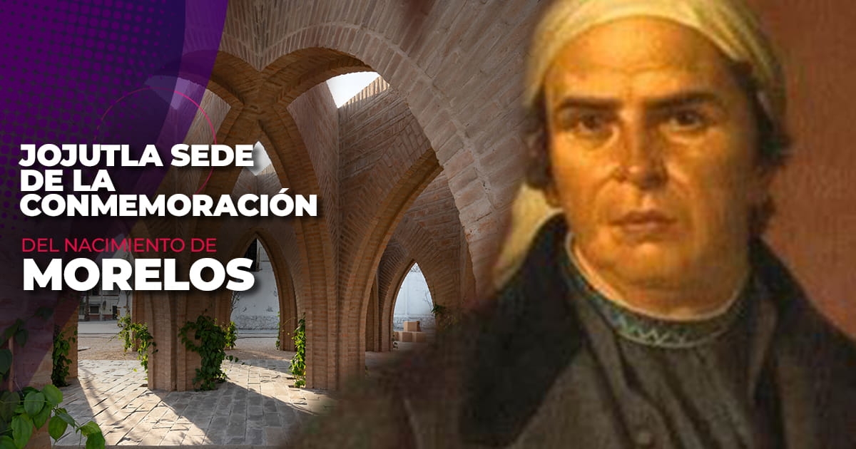 Jojutla, sede de la conmemoración del aniversario del natalicio de José María Morelos y Pavón