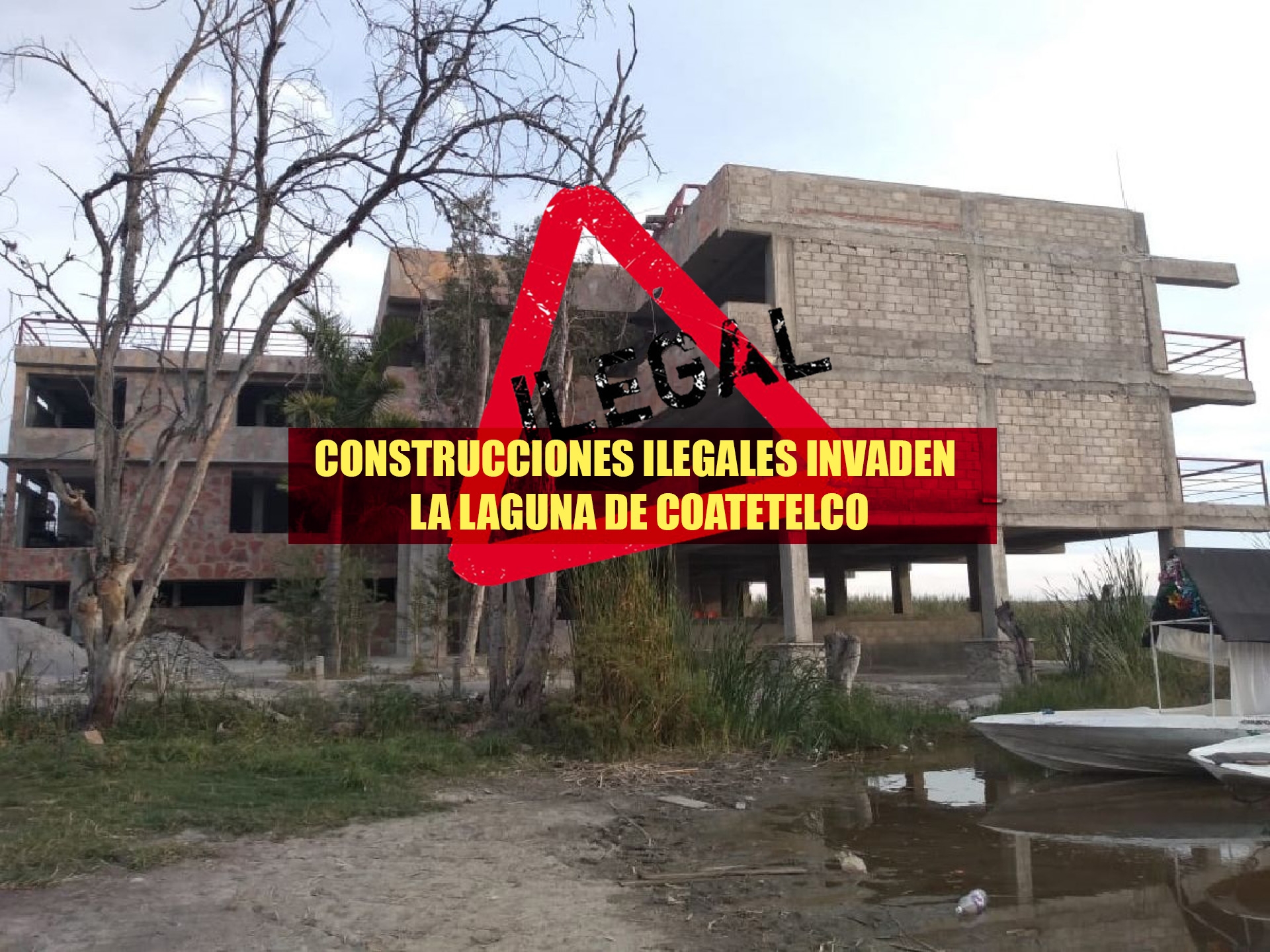 Construcciones ilegales invaden la laguna de Coatetelco