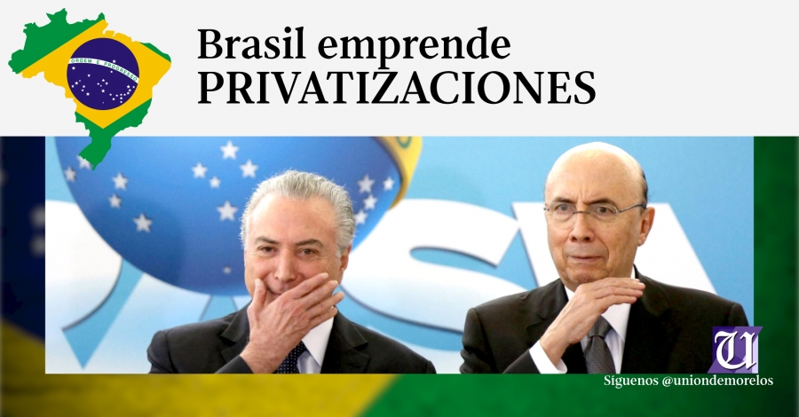 Brasil emprende el mayor programa de privatizaciones en dos décadas